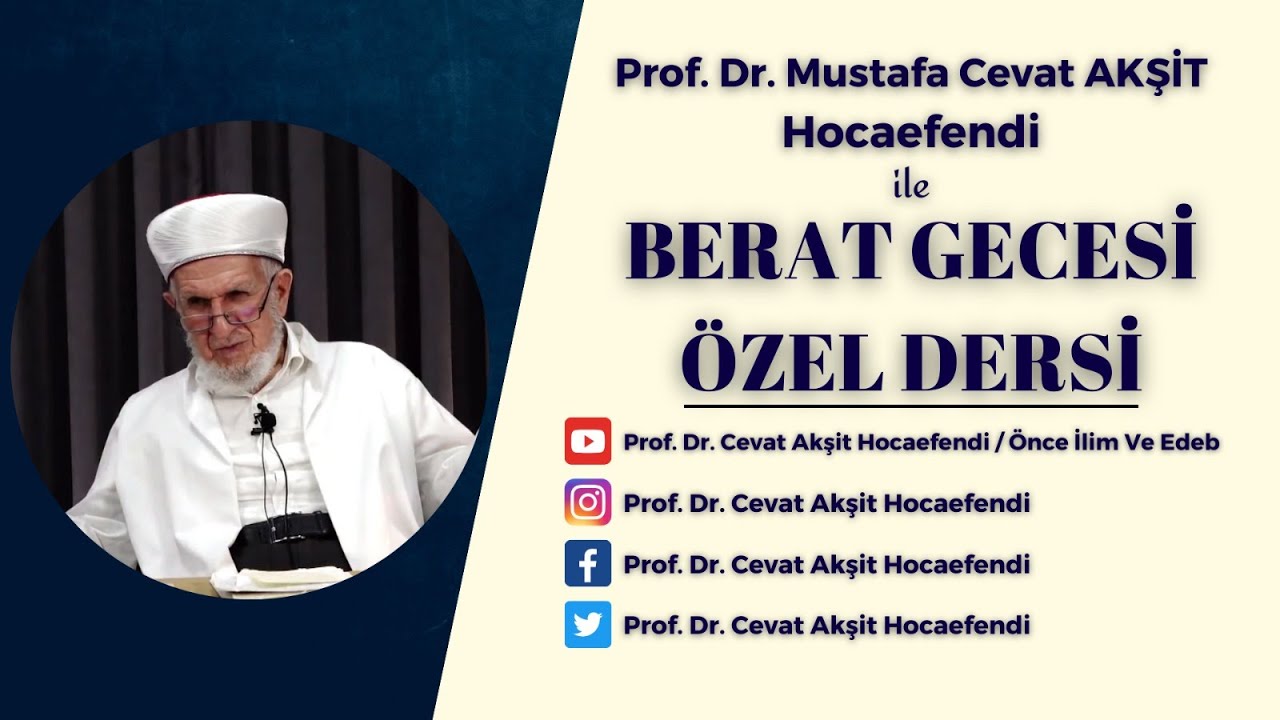 Prof. Dr. Mustafa Cevat Akşit Hocaefendi ile Berat Gecesi Özel Sohbeti 13 Şubat 2025