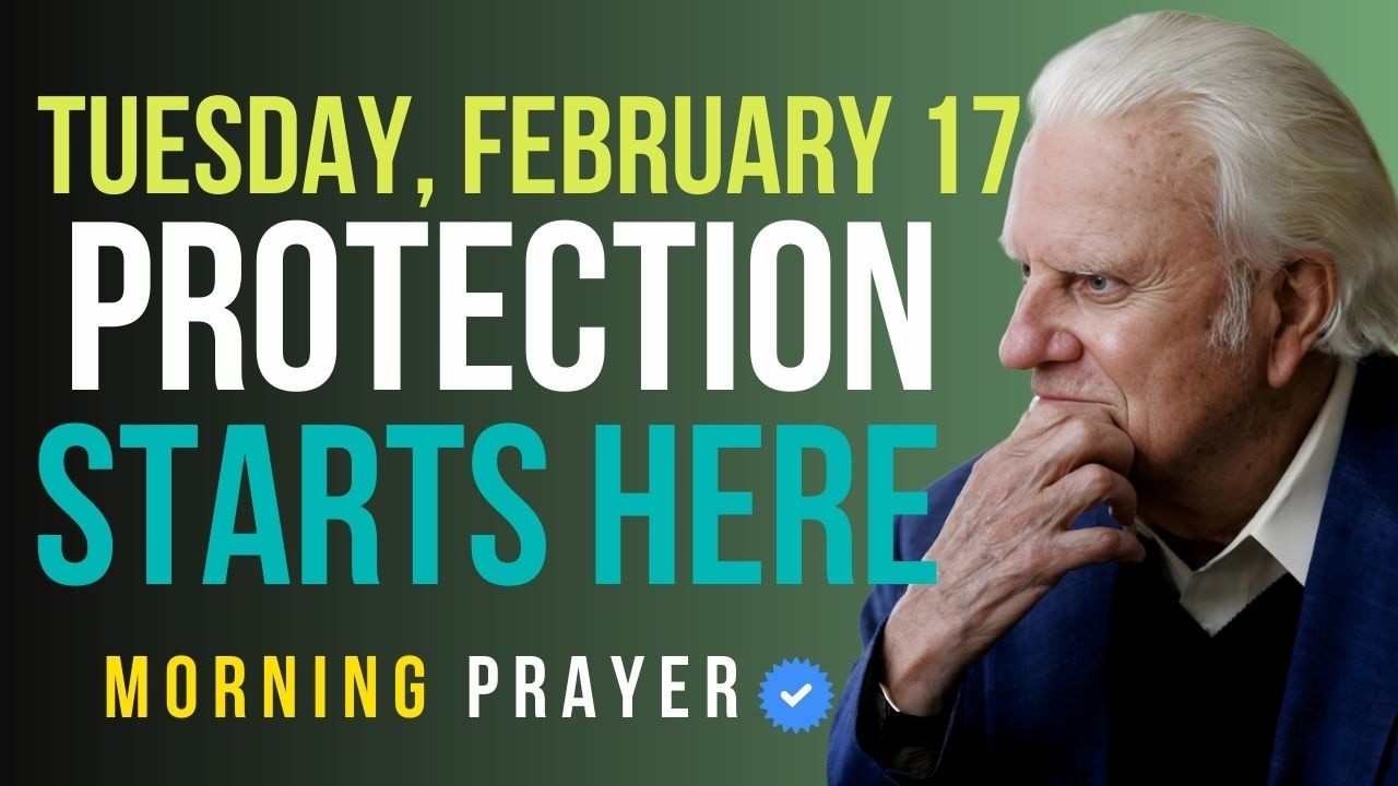 Tuesday, February 17 | 3 Powerful Psalms for Protection — 91, 23, 35 | Billy Graham Sermons