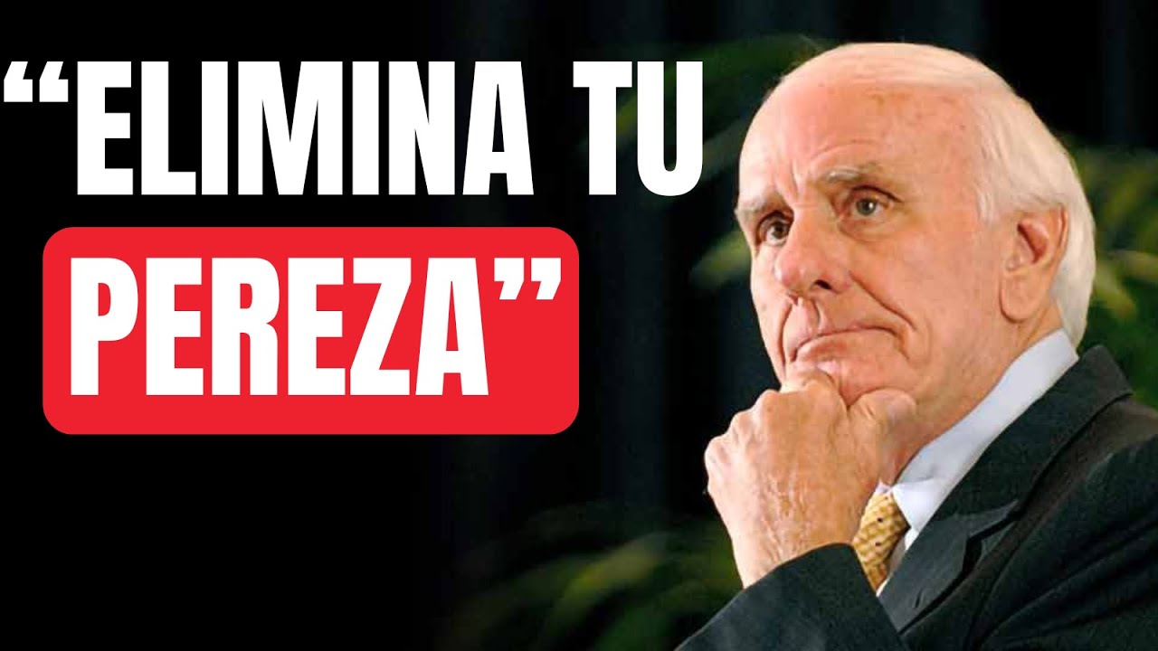 ¡ACABA CON TU PEREZA HOY! - Escucha cada mañana - Jim Rohn- Discurso Motivacional