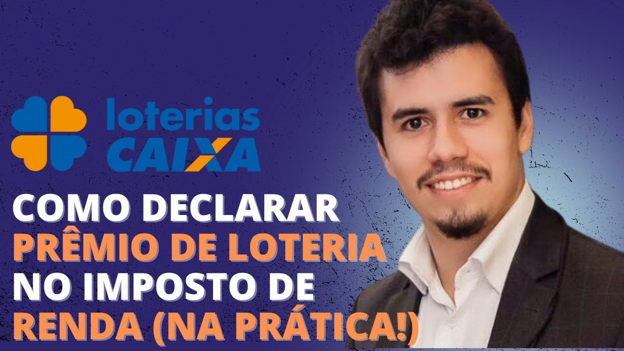 COMO DECLARAR PR&Ecirc;MIO DE LOTERIA NO IMPOSTO DE RENDA (NA PR&Aacute;TICA!) | IR Bot