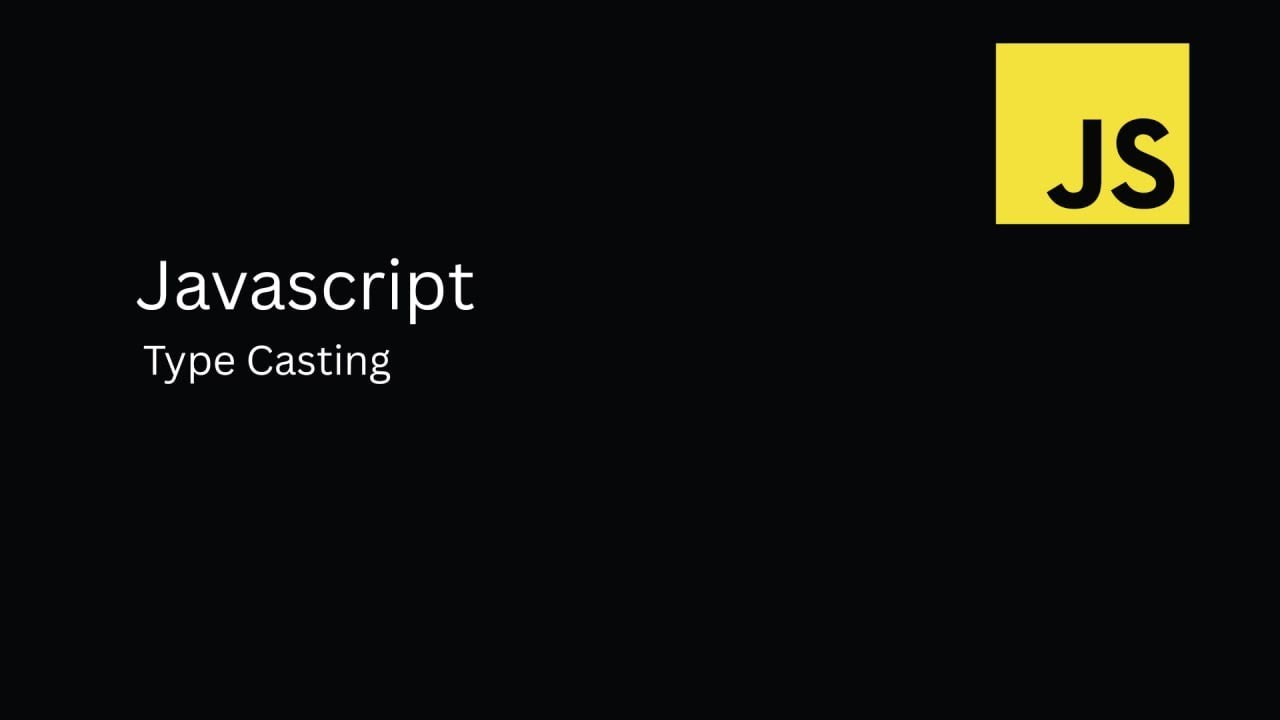 Javascript Full Course | Type Casting | Javascript Full Course #03