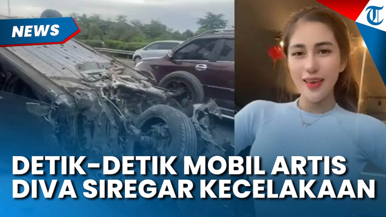 RUSAK PARAH Detik detik Artis Diva Siregar Kecelakaan di Bogor, Mobil Ringsek hingga Terbalik