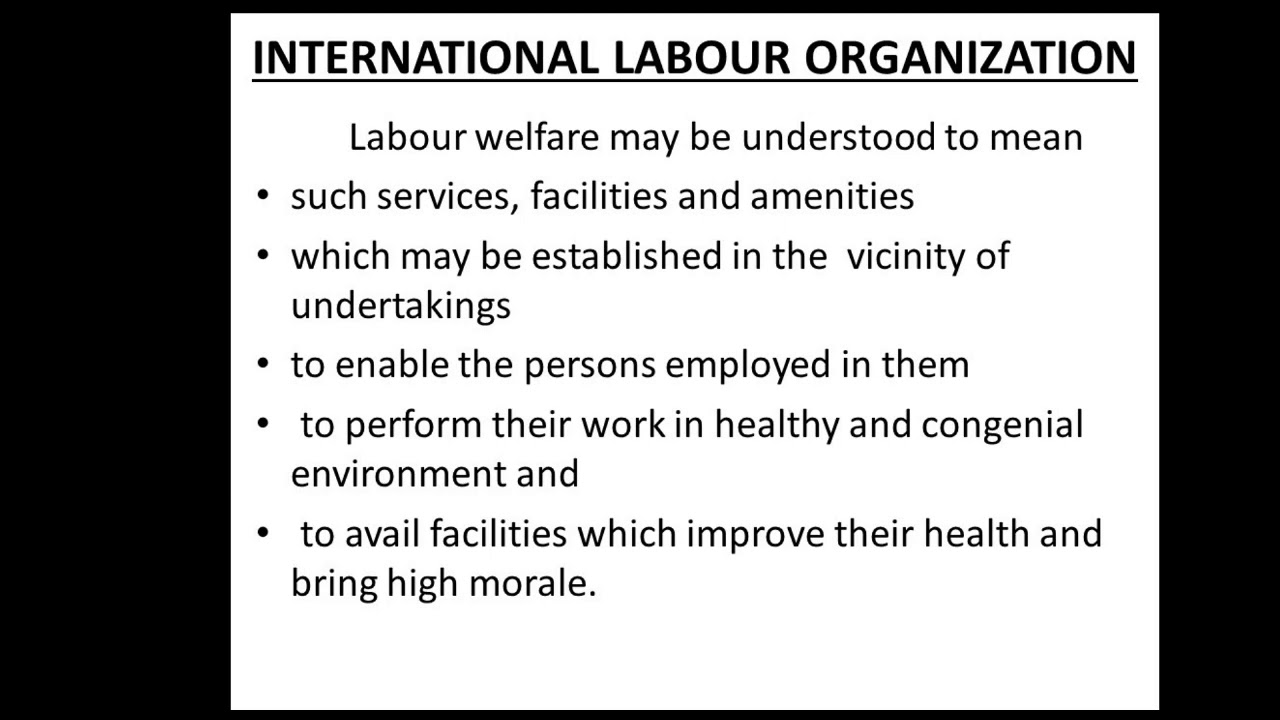Meaning of Labour Welfare