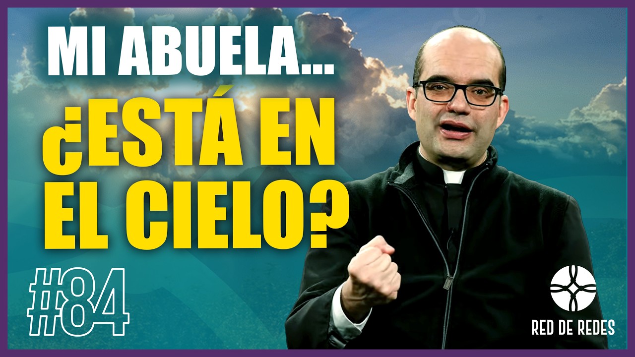Episodio 84: ¿Tu abuela está en el Cielo? Todo sobre los santos