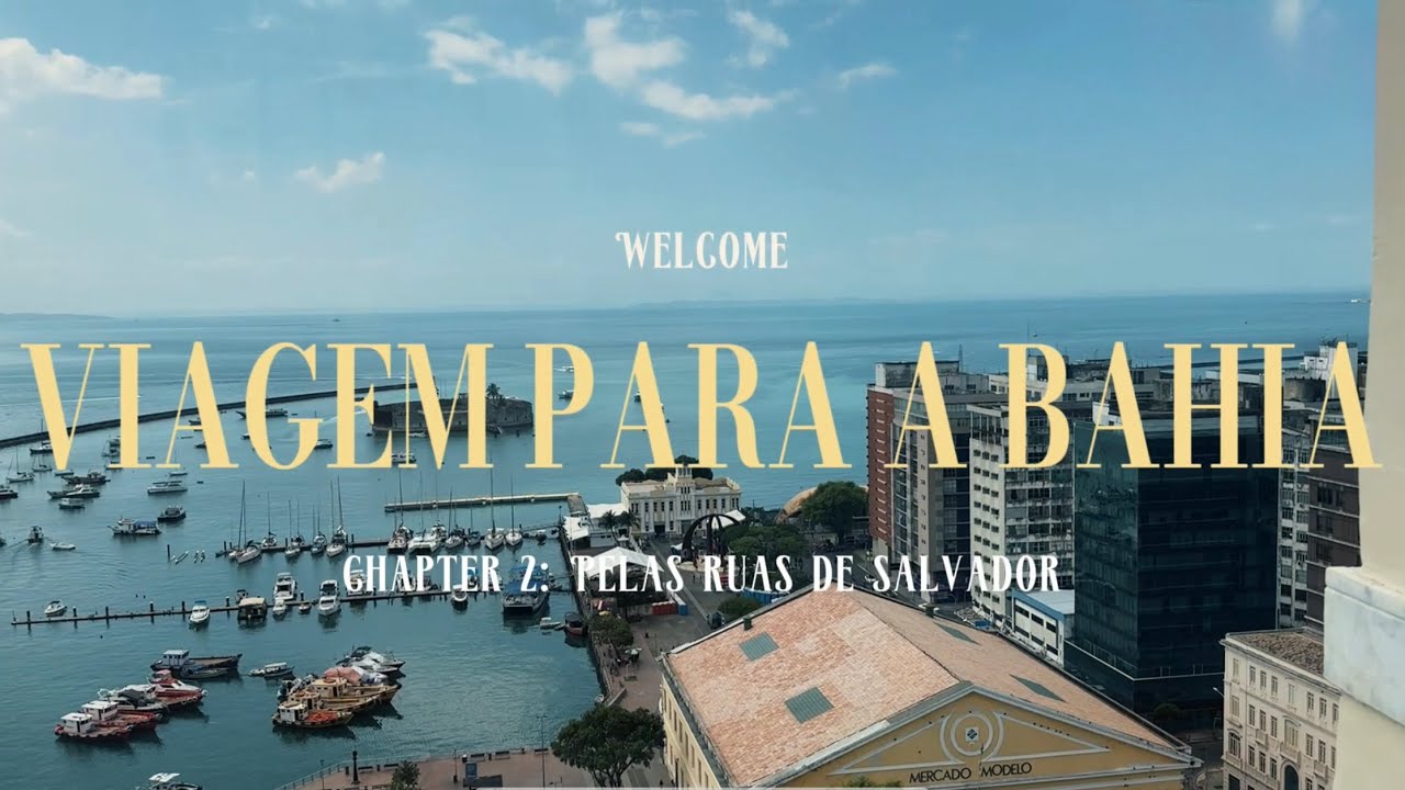 Viagem para a Bahia. Capítulo 2: Pelas ruas de Salvador