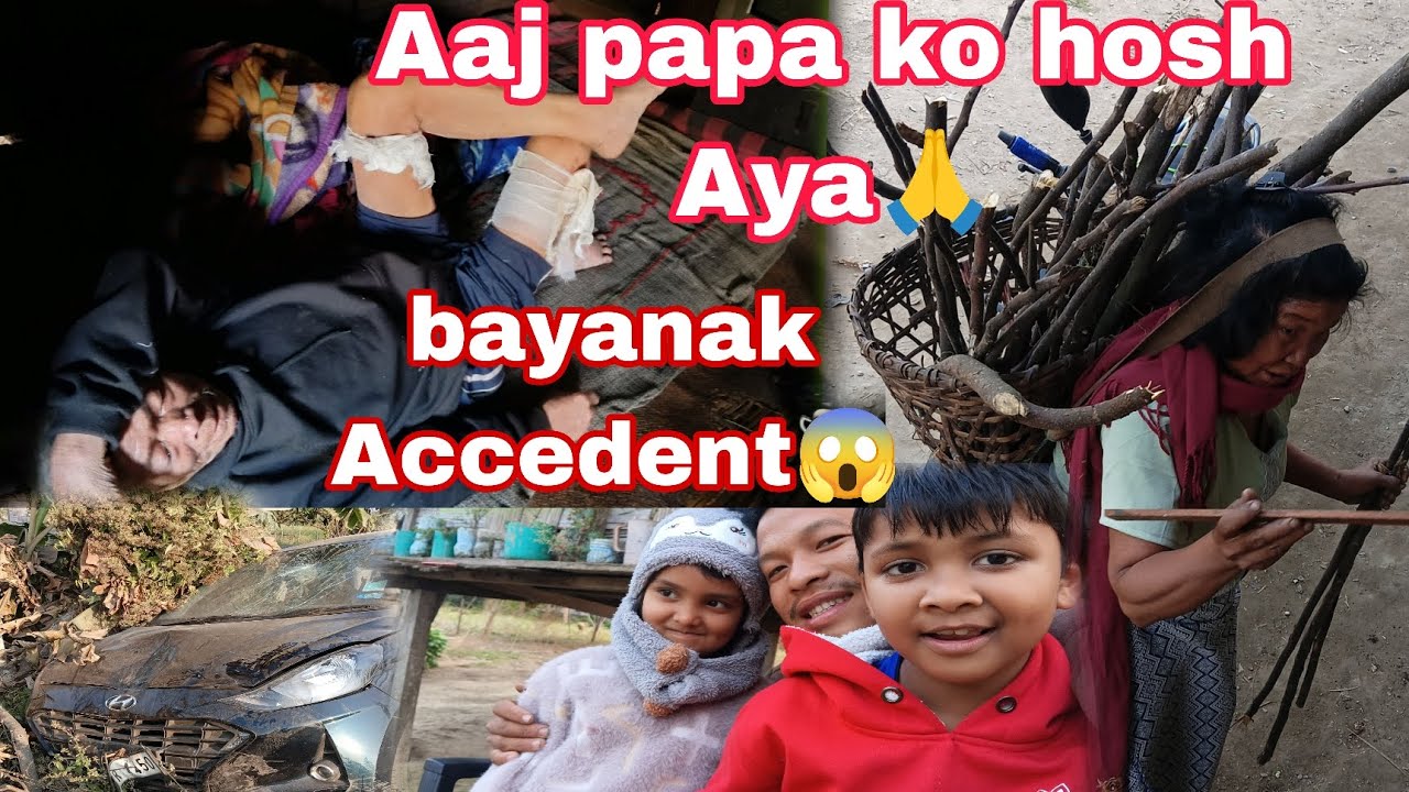 Aaj papa ko hosh Aya 🙏👍  || Bayanak Accedent 😱 hogaya @sodemsokri1537 