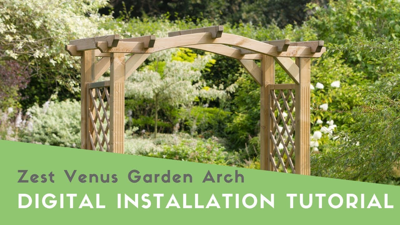 Zest Venus Garden Arch Digital Installation Tutorial