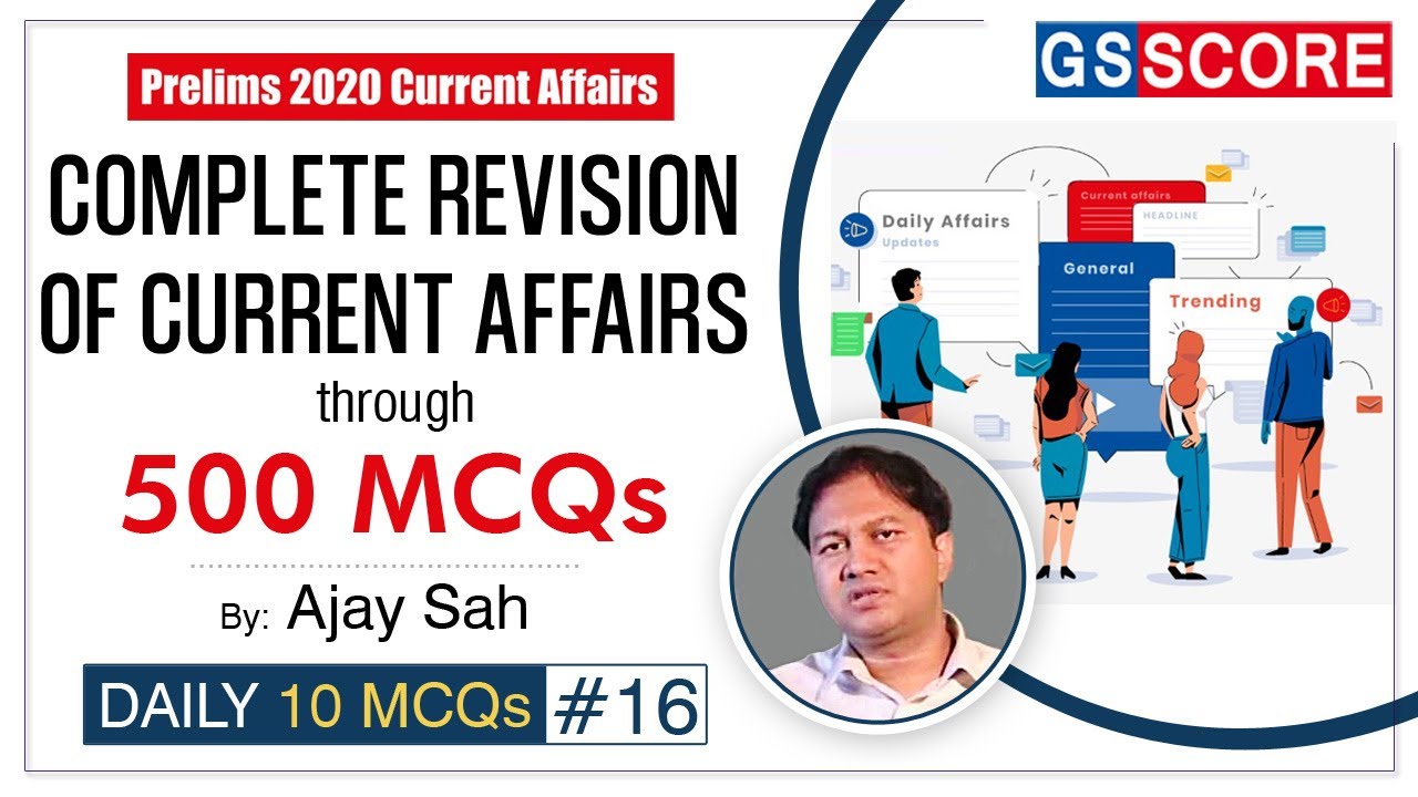 Prelims 2020 Current Affairs: Complete Revision through MCQs, Daily 10 MCQs #16