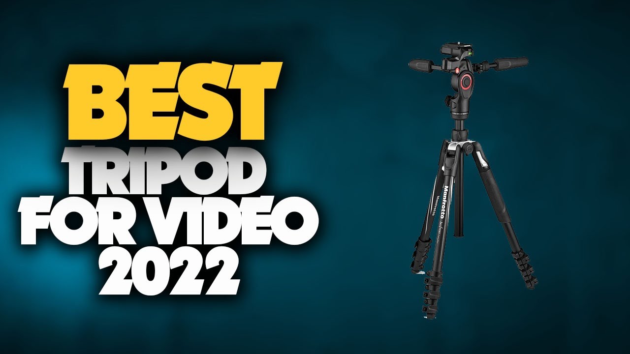 11 Best Tripod for Video 2022