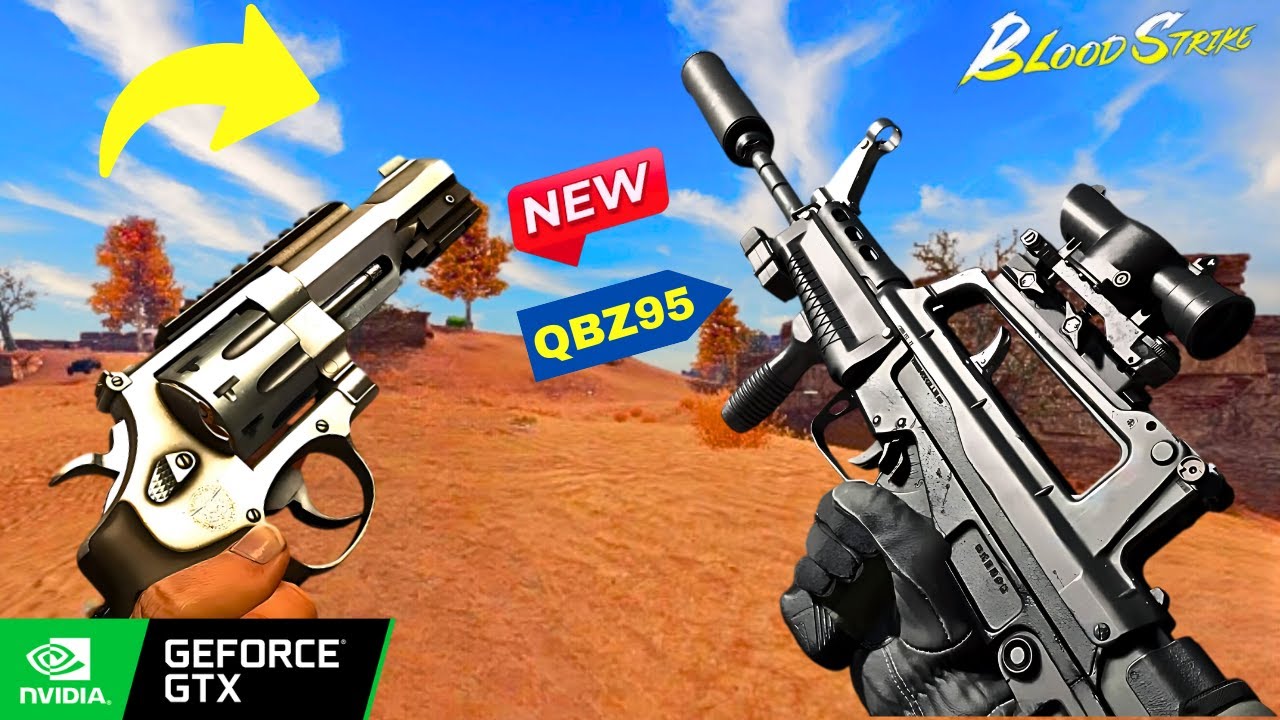 Blood Strike - New Weapon QBZ95 & Revolver First Look | 240 FPS GTX Graphics Card