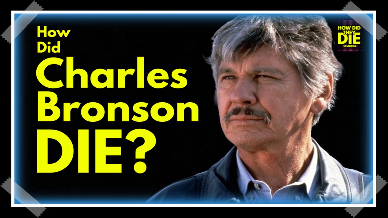 The Man with No Name: How Did Charles Bronson Die?