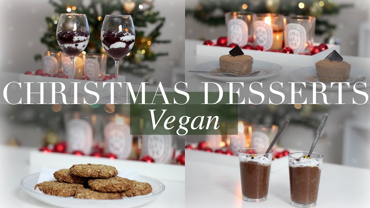 Christmas Desserts (Vegan/Plant-based) | JessBeautician