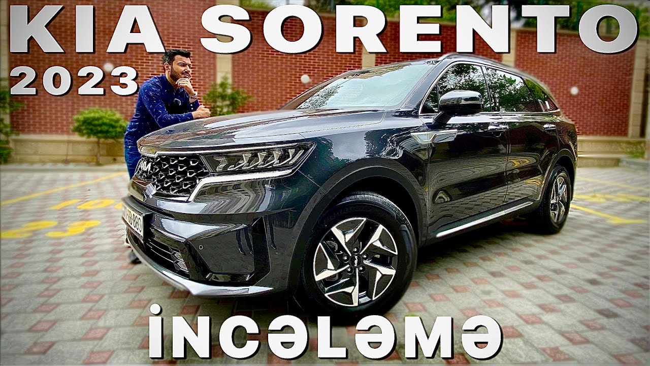 2023 KIA SORENTO İNCƏLƏMƏ | HYBRİD YOXSA DİZEL?