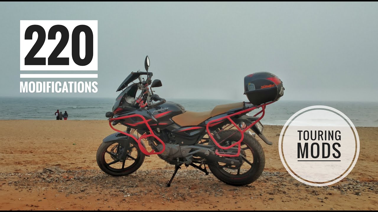BAJAJ PULSAR 220 TOURING MODIFICATIONS