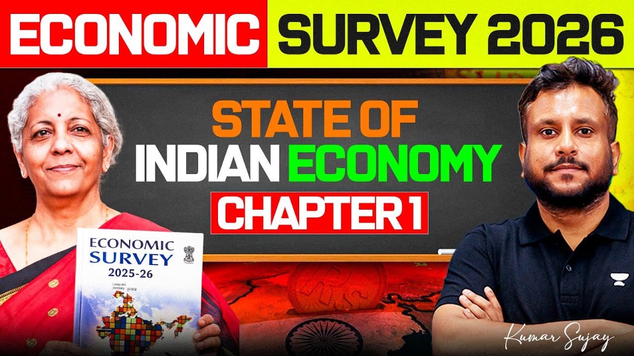 Economy Survey 2026 | Chapter 1 | State of Indian Economy | By Kumar Sujay