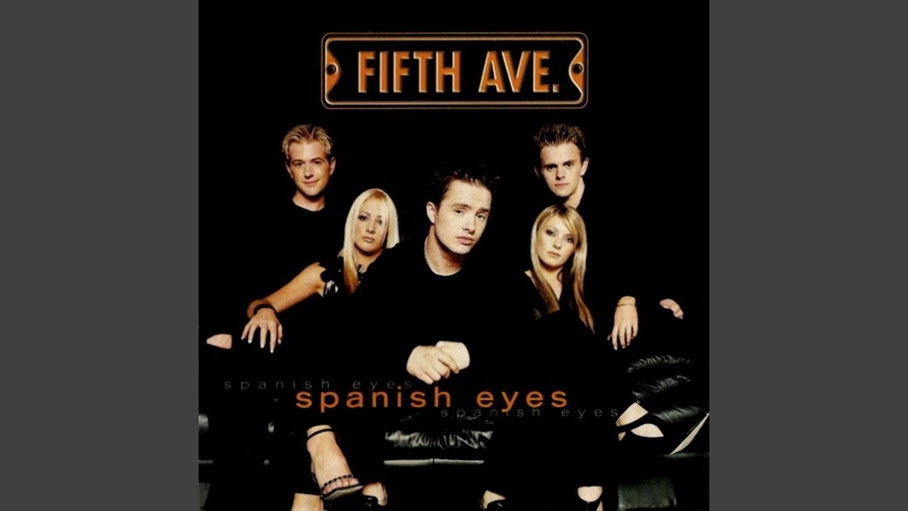 Fifth Avenue - Spanish Eyes (Radio Edit) [Audio HQ]