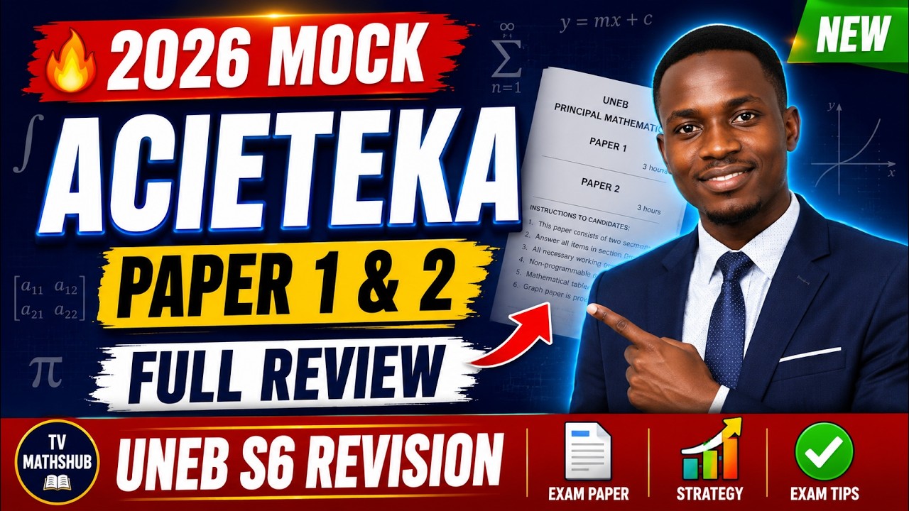 Don't Fail UNEB! ACIETEKA Mock 2026 Principal Math Paper 1 & 2