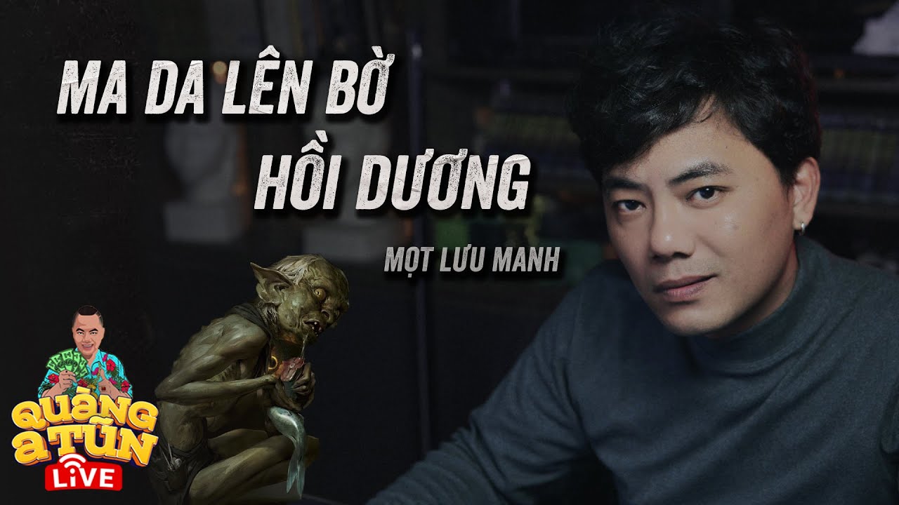MA DA TRỐN THIÊN LÔI VỚI ÂM BINH ĐỂ KÉO NGƯỜI THẾ MẠNG | Quàng A Tũn live truyện ma hay