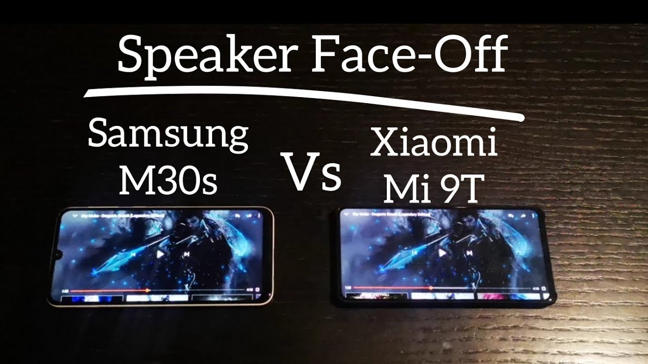 Speaker Face-Off :  Xiaomi Mi 9T vs Samsung M30s