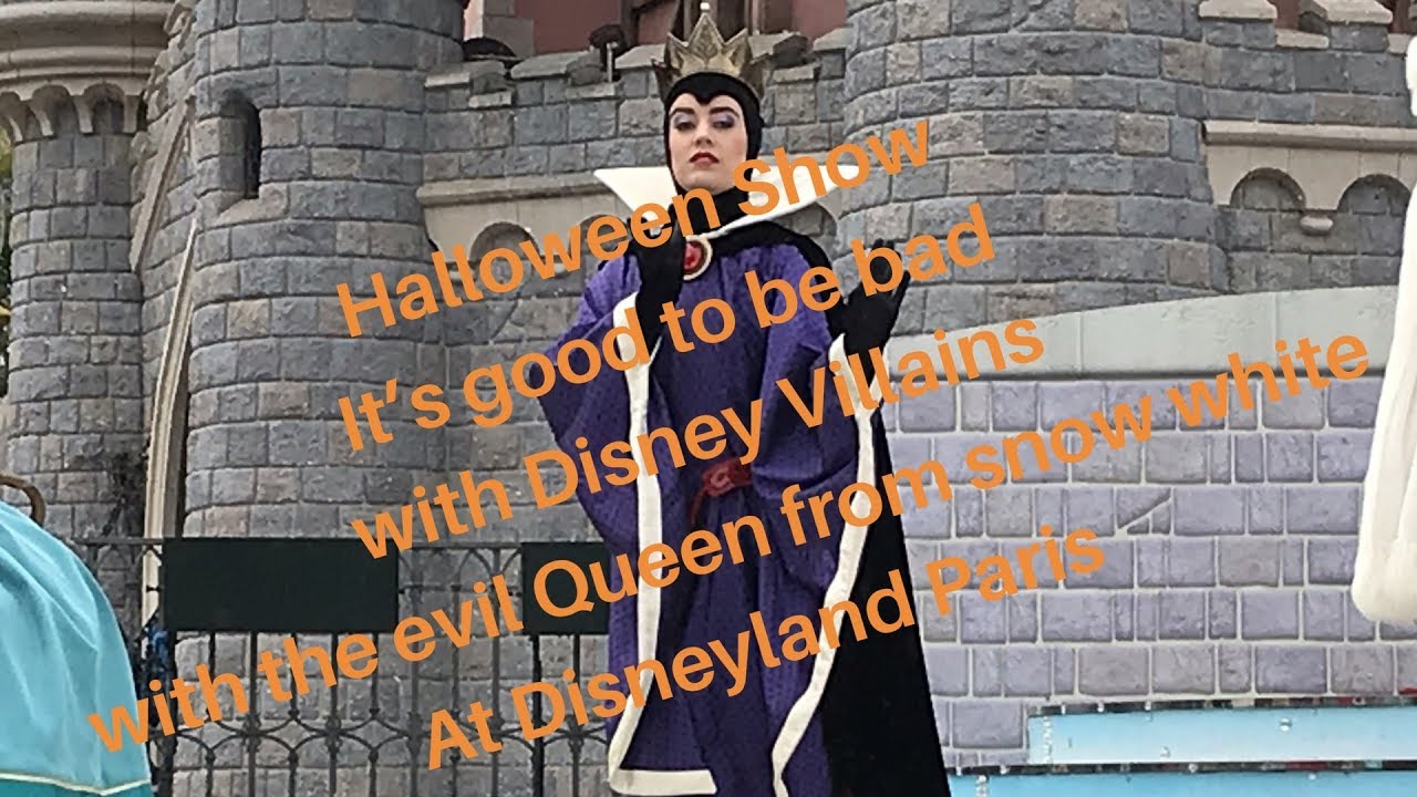 It's good to be bad with disney villains, Halloween show with the evil queen from snow white 2018