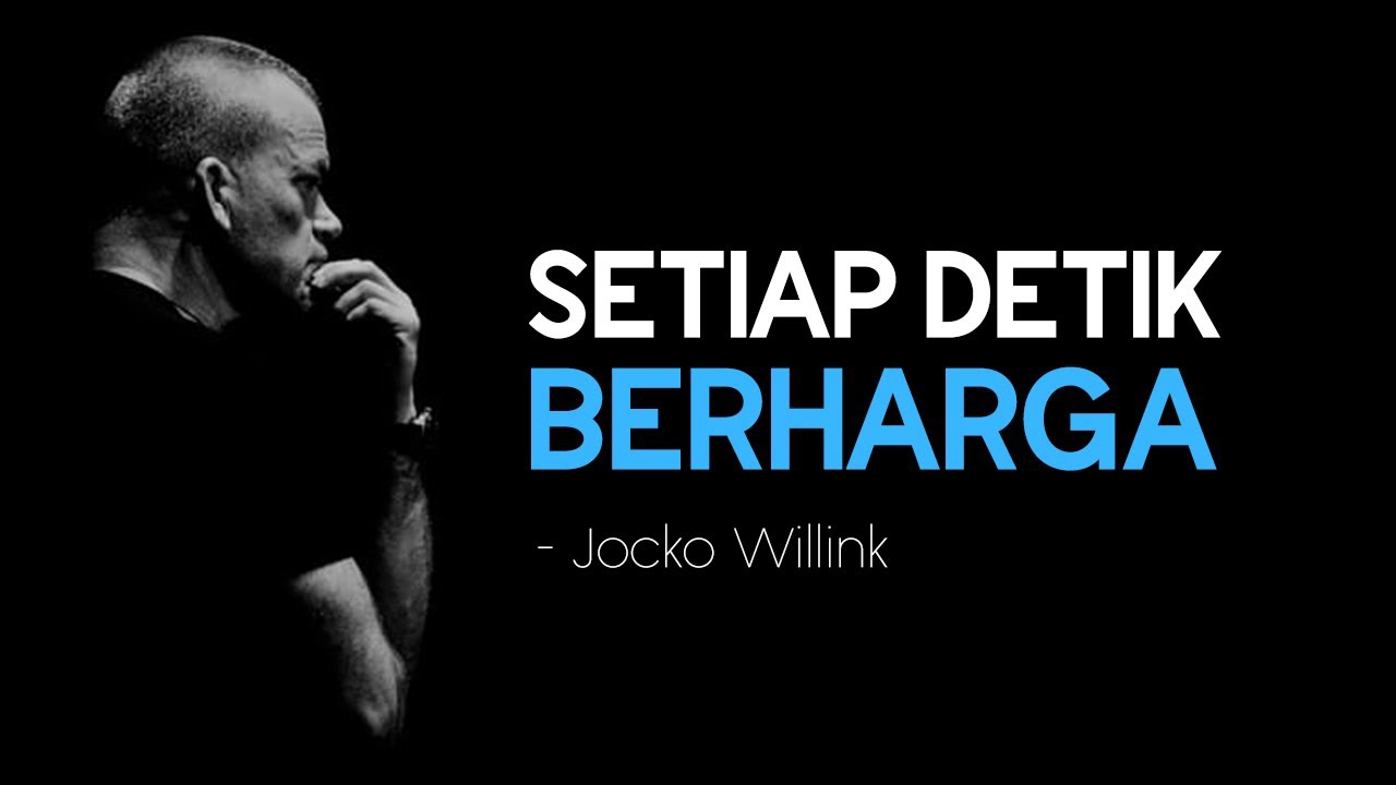 MOTIVASI UNTUK MENGAWALI HARI | Motivasi Jocko Willink Subtitle Indonesia - SETIAP DETIK BERHARGA