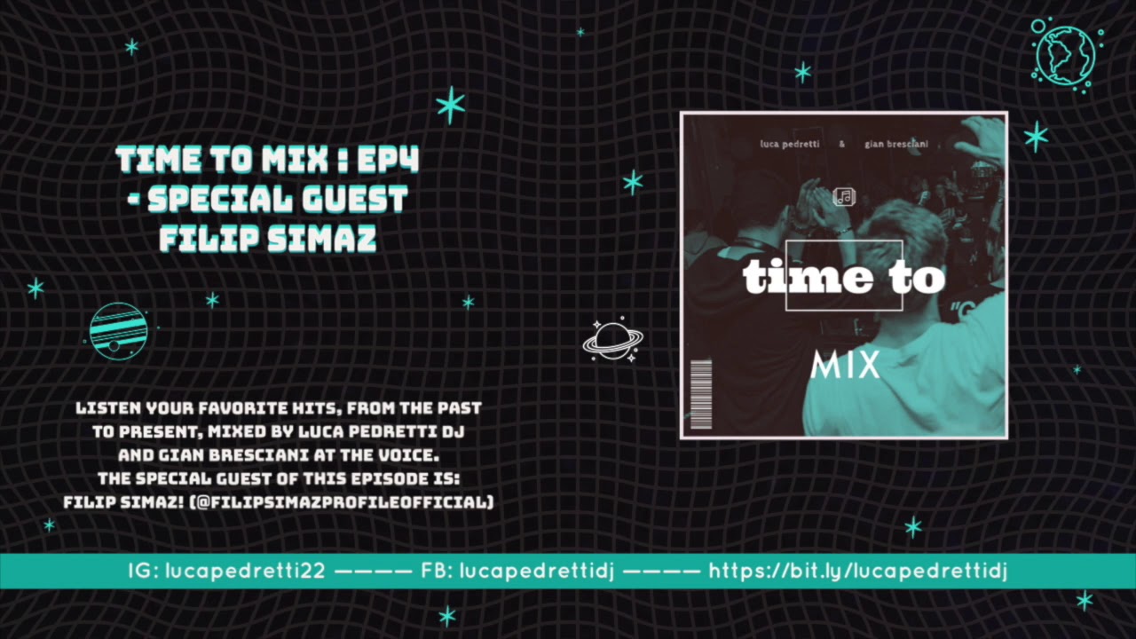 time to MIX : Ep4 - Special Guest FILIP SIMAZ