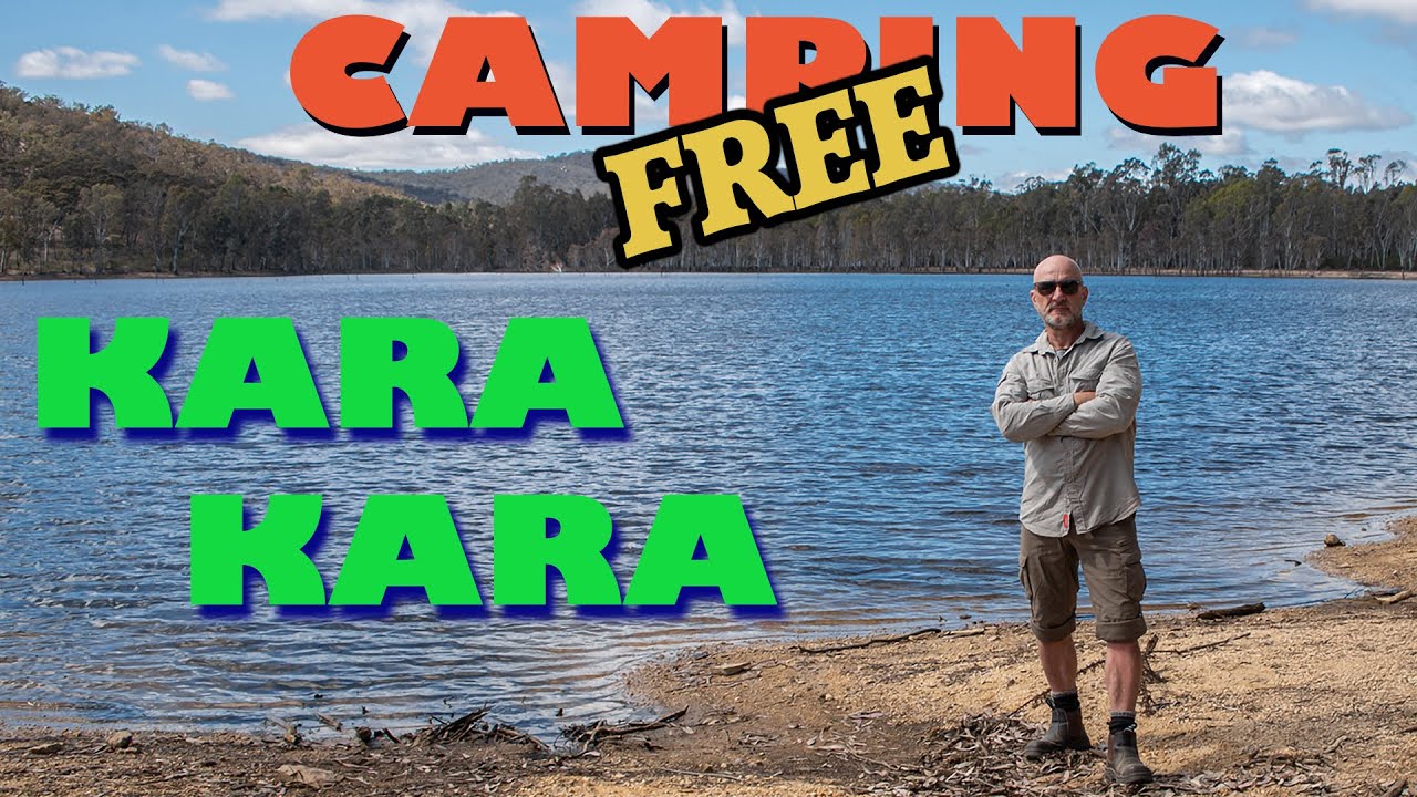 Campground Review - Kara Kara NP Teddington Reservoir & Melville Caves Victoria Free Camp