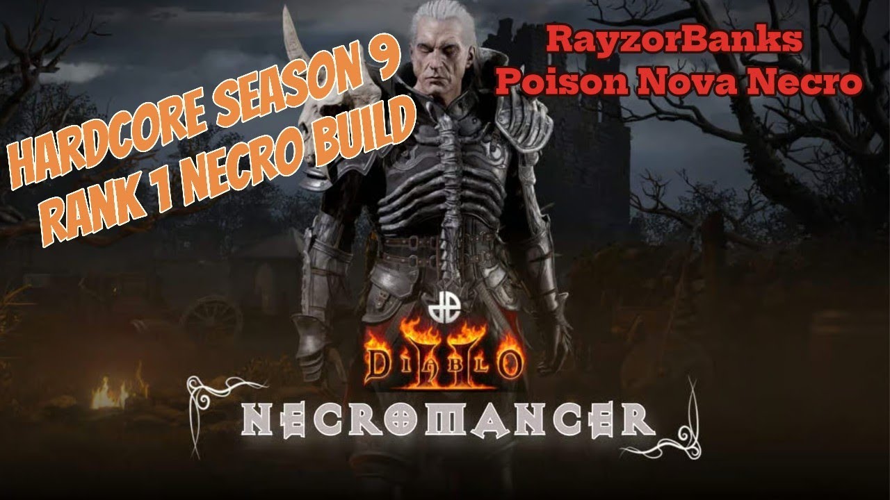 RayzorBanks [HARDCORE] Season 9 Rank 1 Poison Nova Necro Build