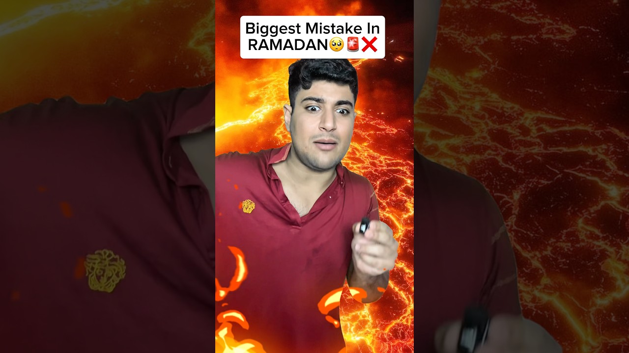 POV Your Making The  Biggest Mistake In Ramadan #Shorts