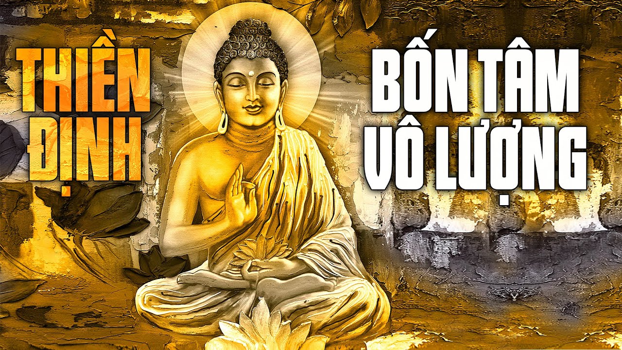 Phương pháp tu tập Từ Bi Hỷ Xả - Lời Phật Dạy - Mộc Liên Sa