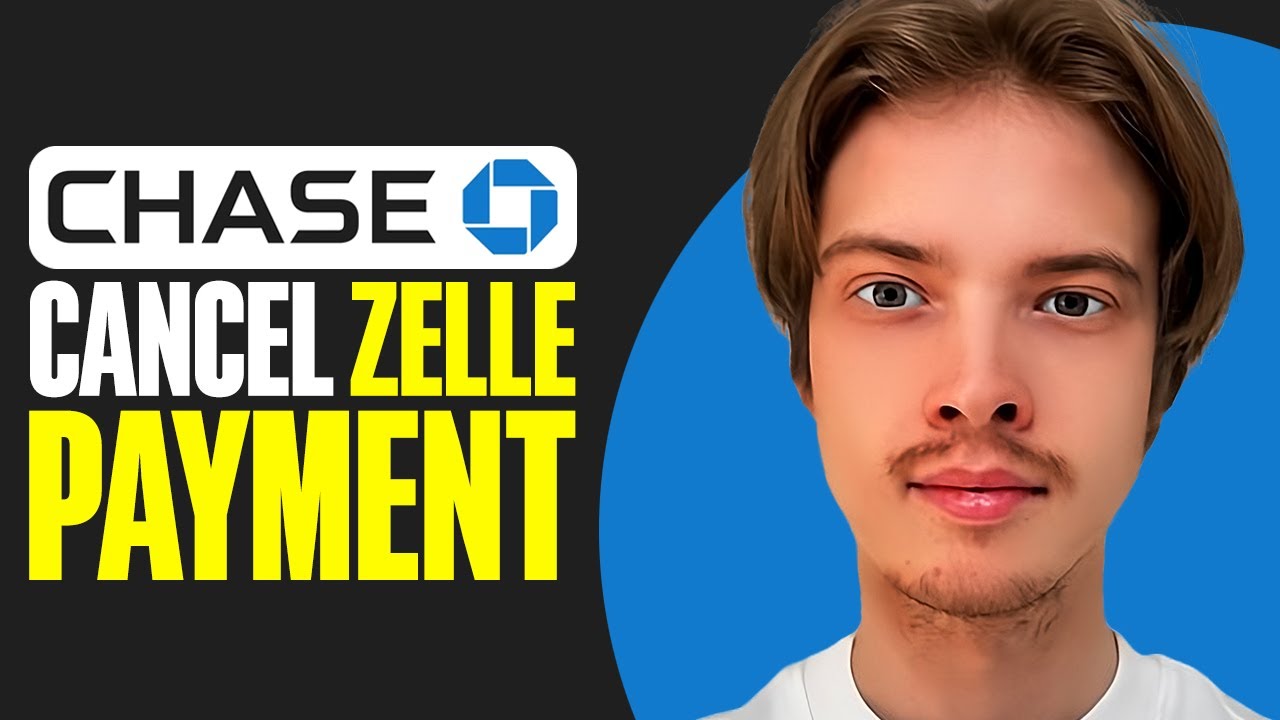 How To Cancel Zelle Payment On Chase Mobile App (2025)