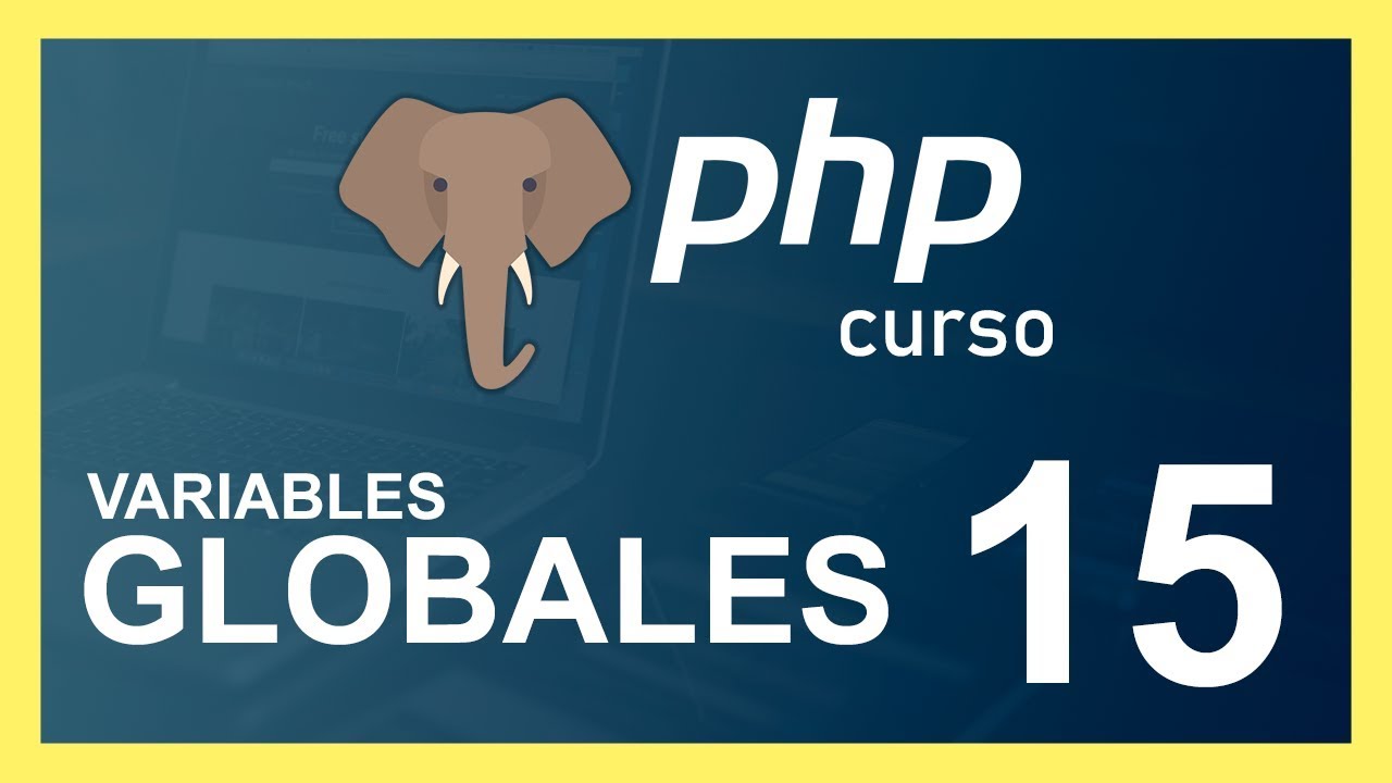 CURSO de PHP 2020 | 🐘 variables  GLOBALES
