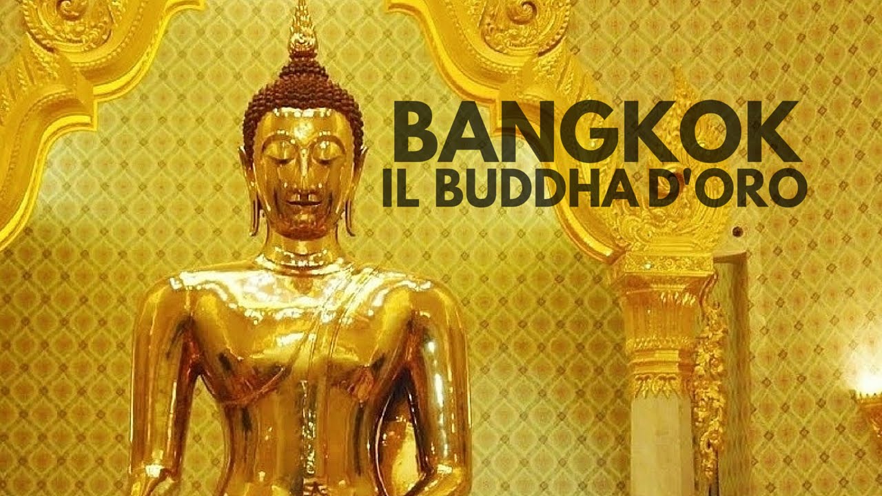 Il Buddha d'oro di Bangkok