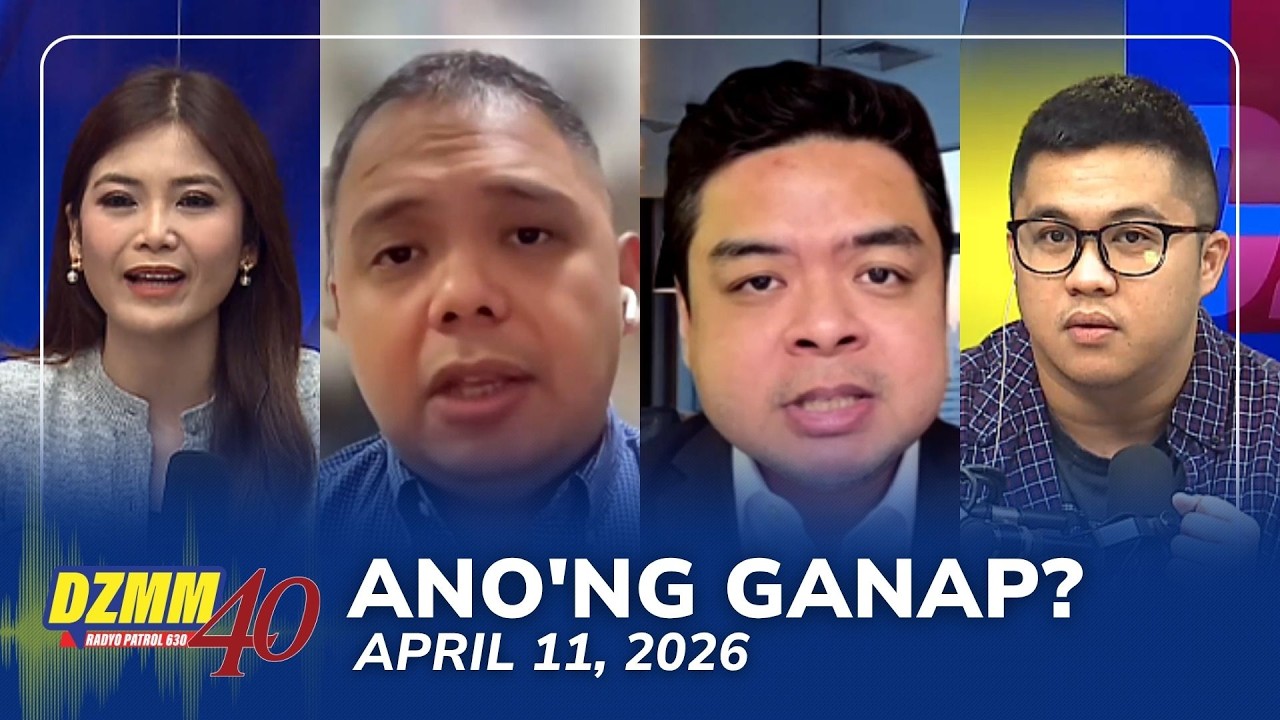 Ano'ng Ganap? | DZMM Teleradyo (11 April 2026)