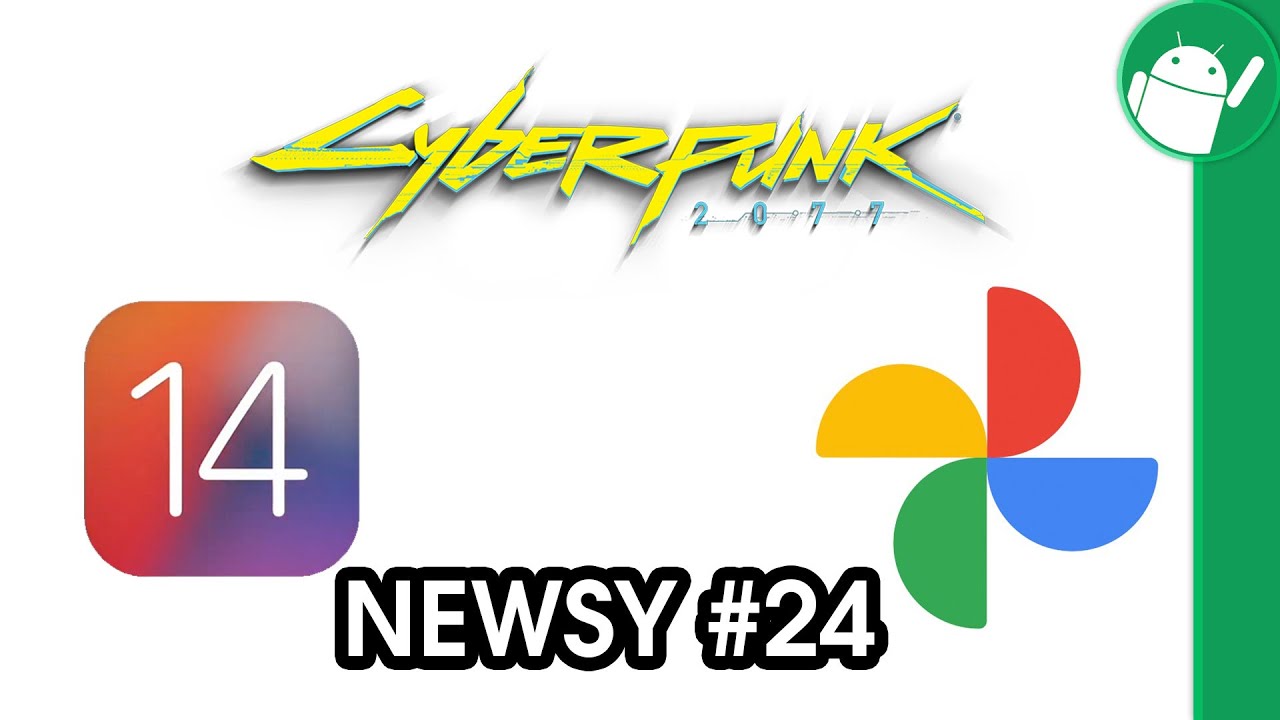 iOS 14, CyberPunk 2077, nowe Zdjęcia Google i inne - Newsy #24