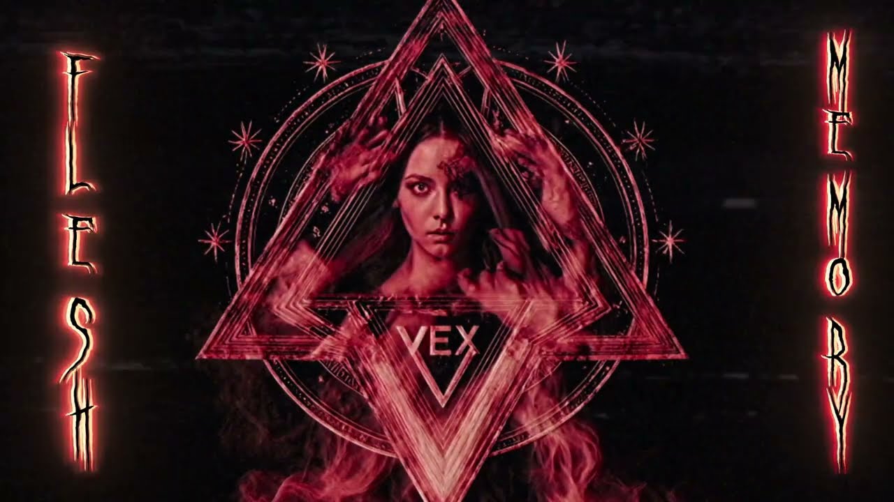 VEX – Flesh Memory