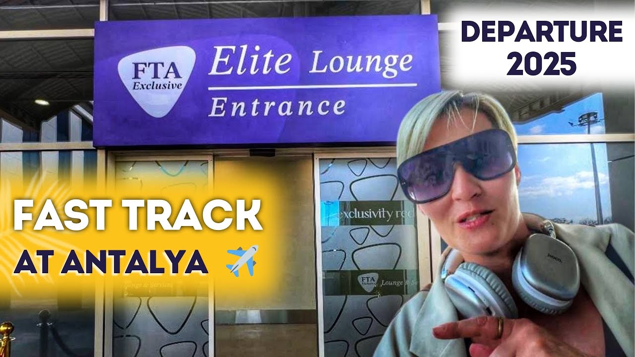 ANTALYA AIRPORT FAST TRACK VIP LOUNGE SECOND 2 TERMINAL DEPARTURE
