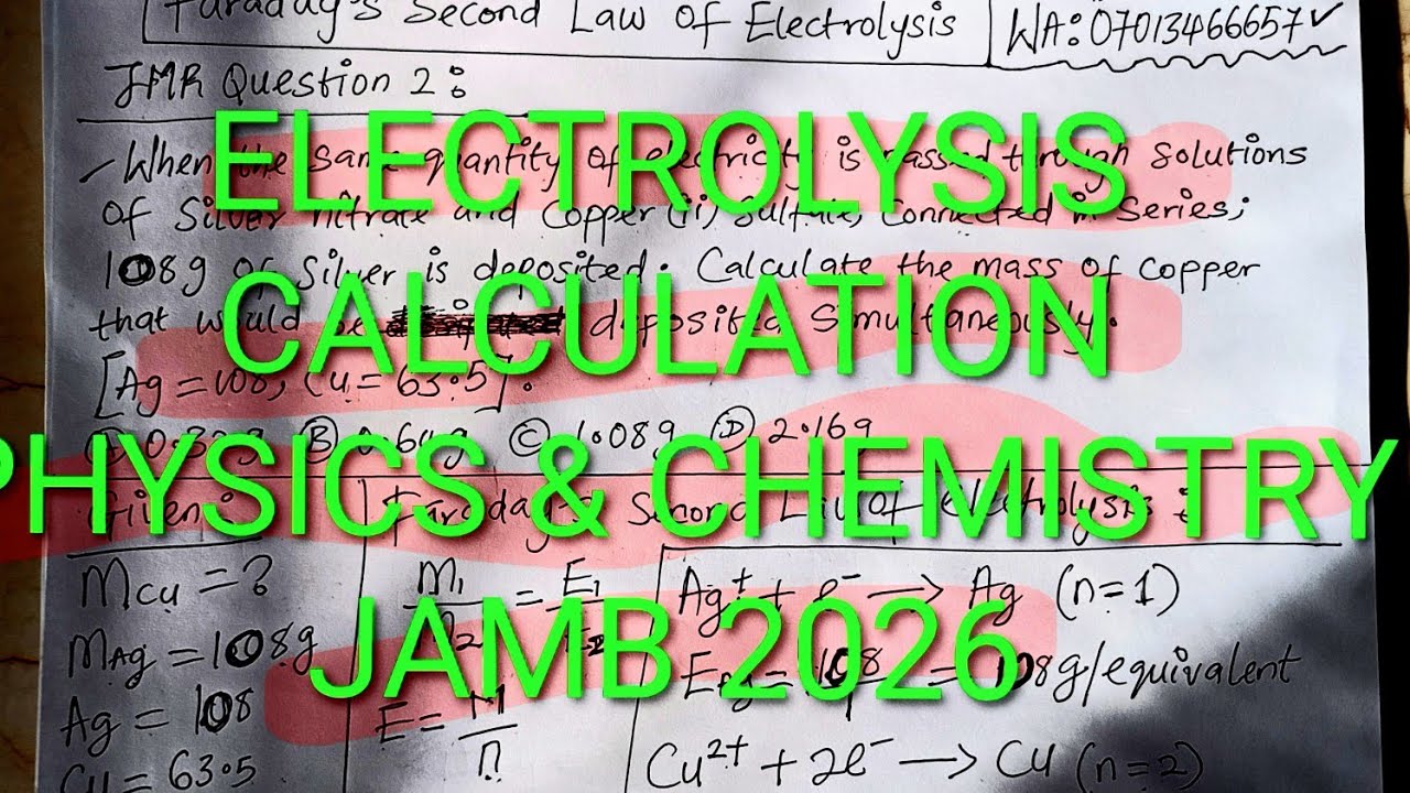 USE FARADAY'S FIRST LAW TO SOLVE ANY ELECTROLYSIS CALCULATION | JAMB 2026 CHEMISTRY-PHYSICS