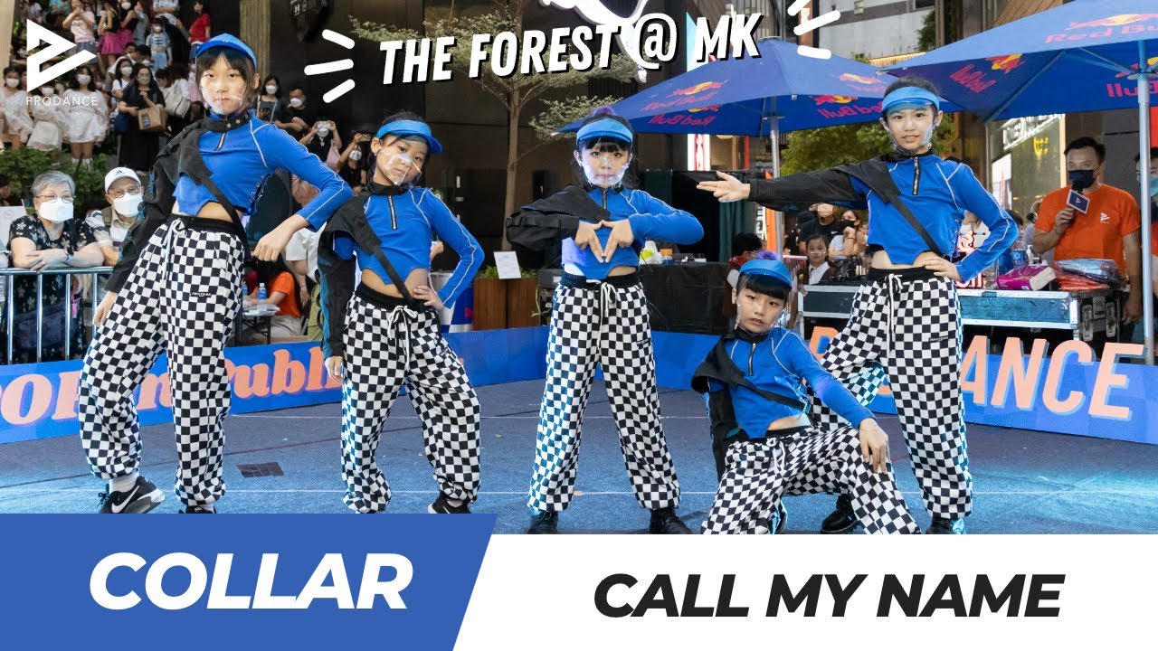 [KPOP in Public HK | KIDS Performance] COLLAR - CALL MY NAME || 暑期兒童班演出 | Prodance x The FOREST