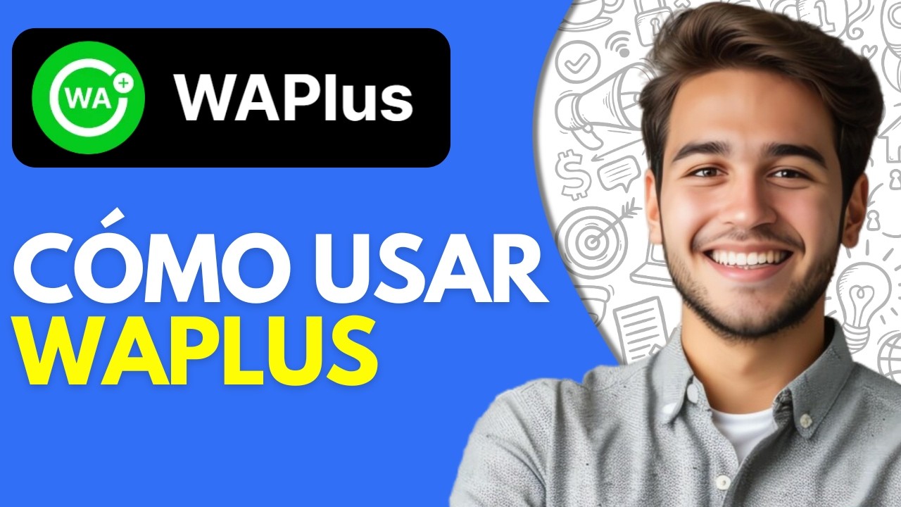 C&oacute;mo Usar Waplus WhatsApp CRM (2026) &ndash; Gu&iacute;a Completa Paso a Paso