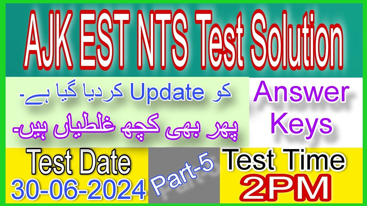 AJK EST NTS Answer Keys Mistakes And Updation : NTS Test Preparation 2024