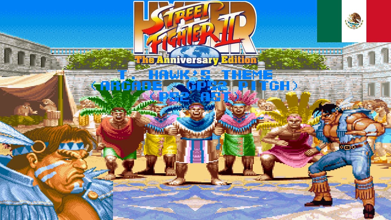 Hyper Street Fighter 2 (PS2) AST - T. Hawk's Theme (Arcade / CPS2 Pitch)