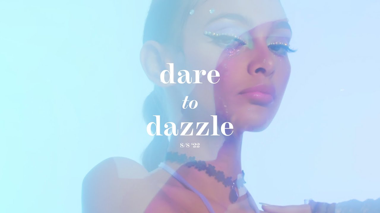 HYFVE S/S 22' Lookbook - Dare to Dazzle 👗✨🍾 (Inspo: Euphoria)