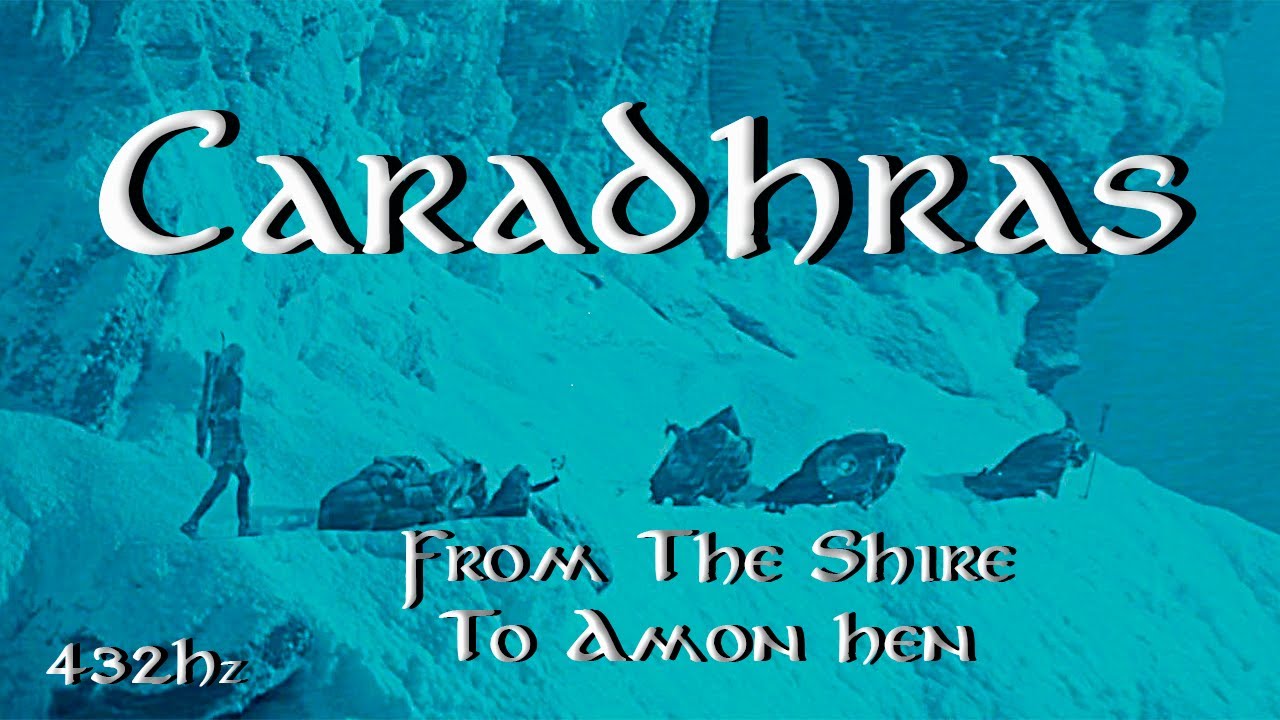 THE LORD OF THE RINGS | From The Shire To Amon Hen | CARADHRAS | 432Hz
