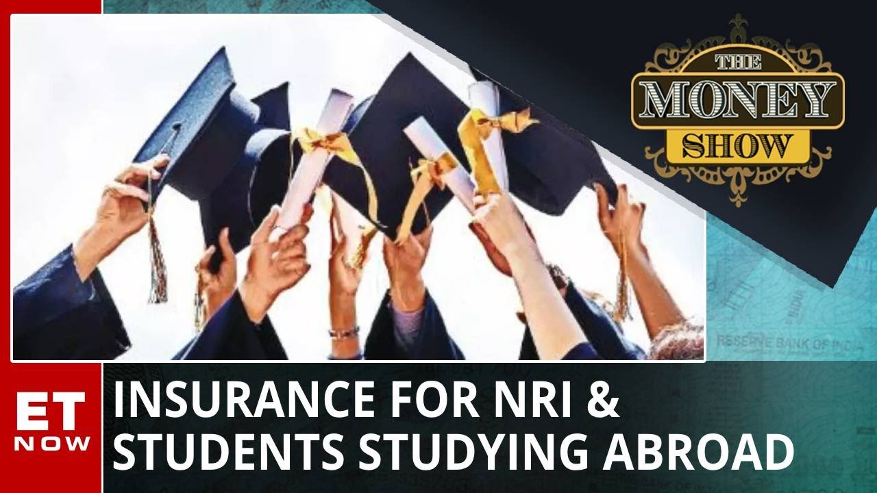 Insurance For NRI & Students Studying Abroad | The Money Show