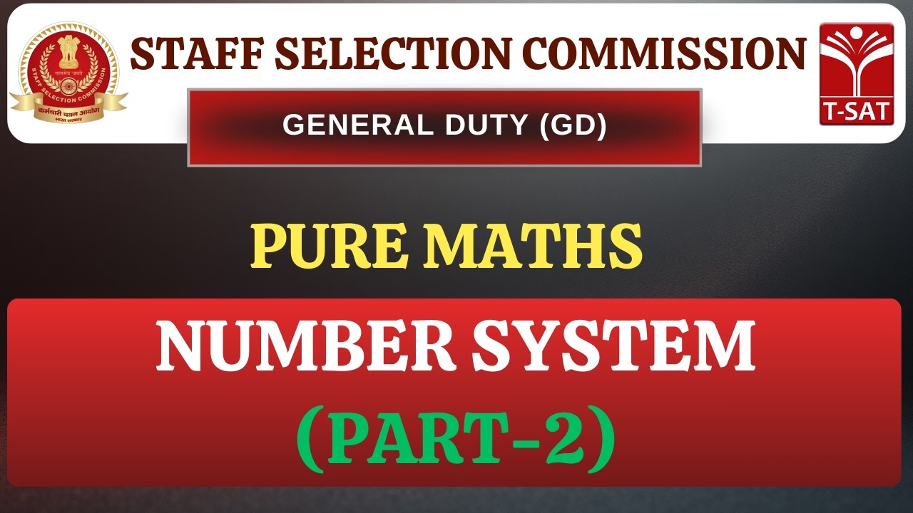 SSC GD | Pure Maths -  Number System (Part-2) | T-SAT