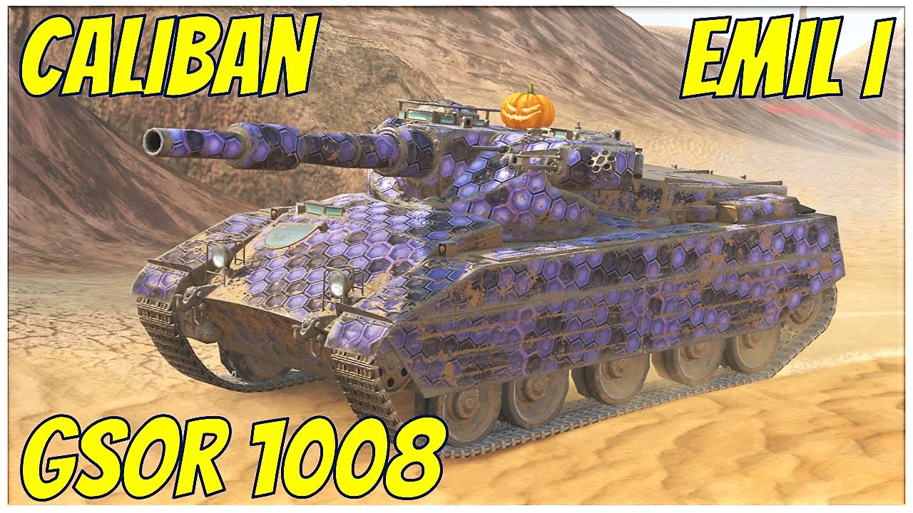 Caliban, GSOR 1008 & Emil I ● WoT Blitz