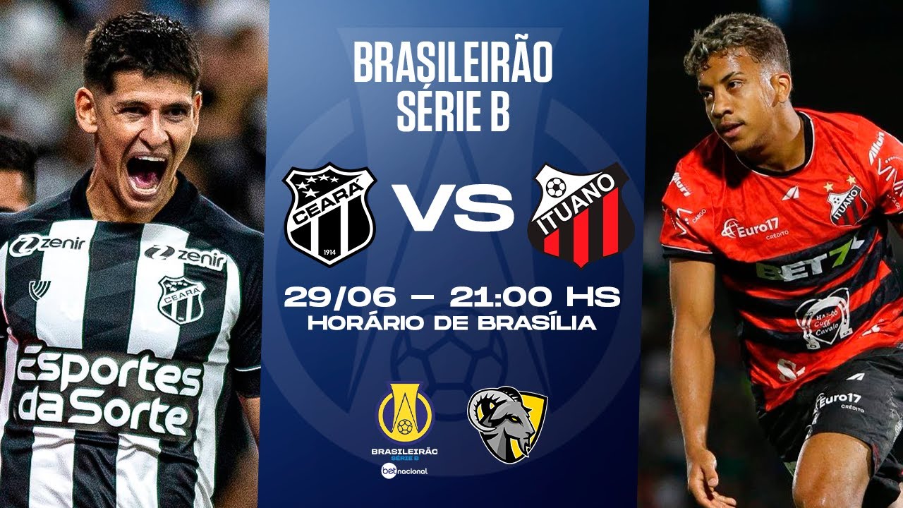 CEARÁ X ITUANO | BRASILEIRÃO SÉRIE B 2024 | AO VIVO E COM IMAGENS | 29.06 21H