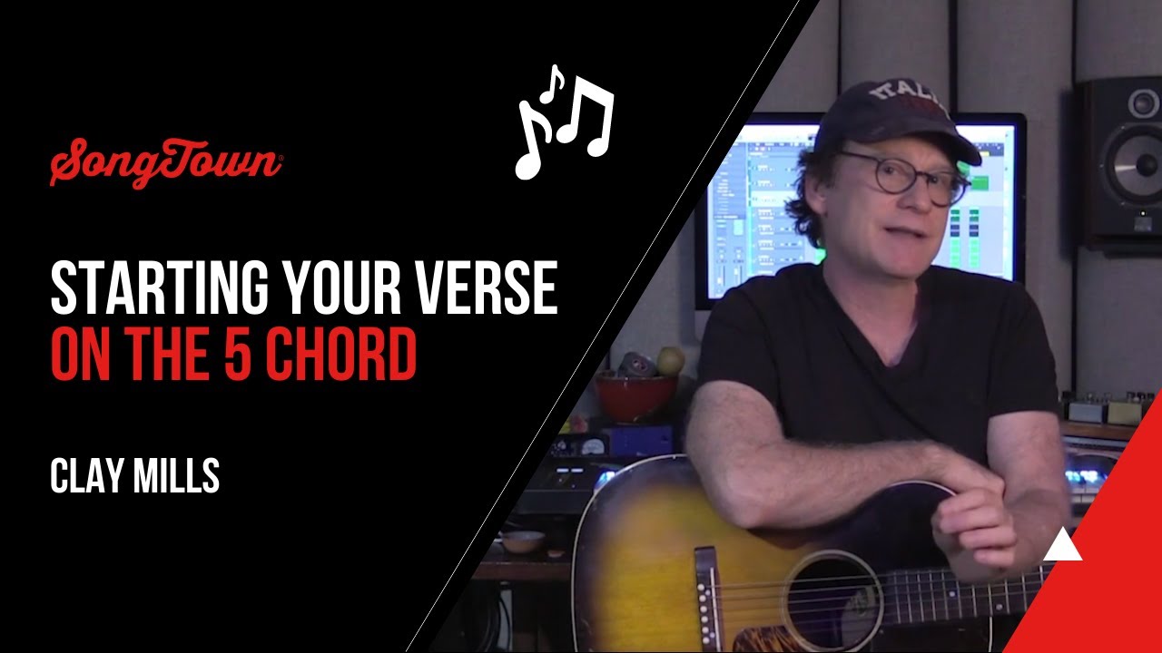 Starting Your Verse on the 5 Chord - Clay Mills