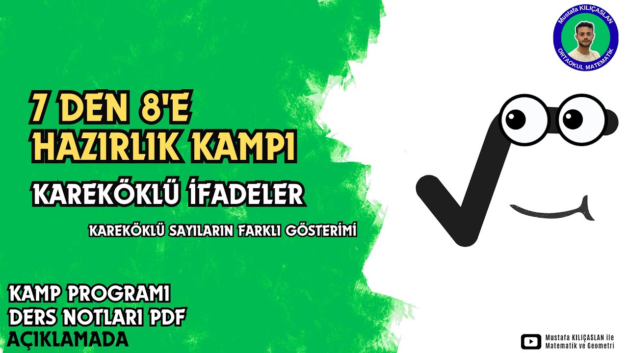 7 den 8 e Hazırlık LGS Yaz Kampı | Kareköklü İfadeler  | Farklı Gösterim #lgs #lgs2026